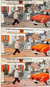 The color horror (watch the roof of the house). First case is from the Tintin Journal, the second is from the Magic Strip version, the 3rd is from the De Dageraad version.